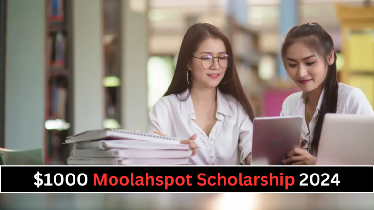 How to get the $1000 Moolahspot Scholarship 2024-Find Now