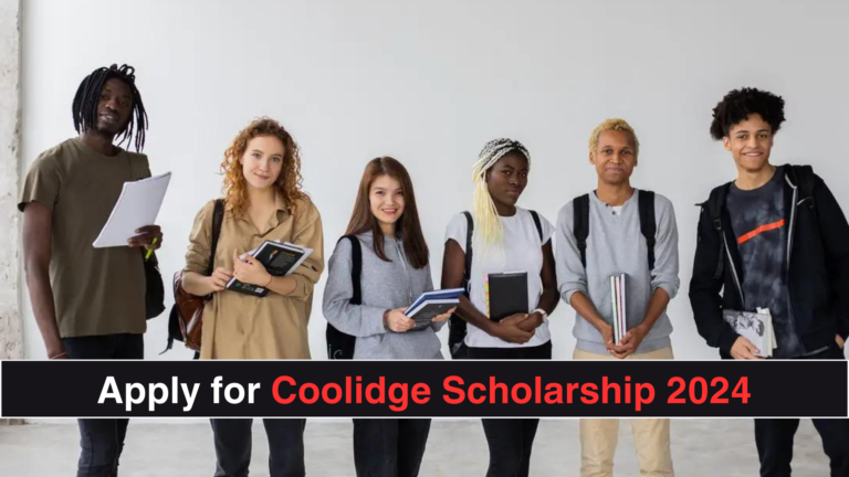 How To Apply For Coolidge Scholarship 2024- Complete Guide